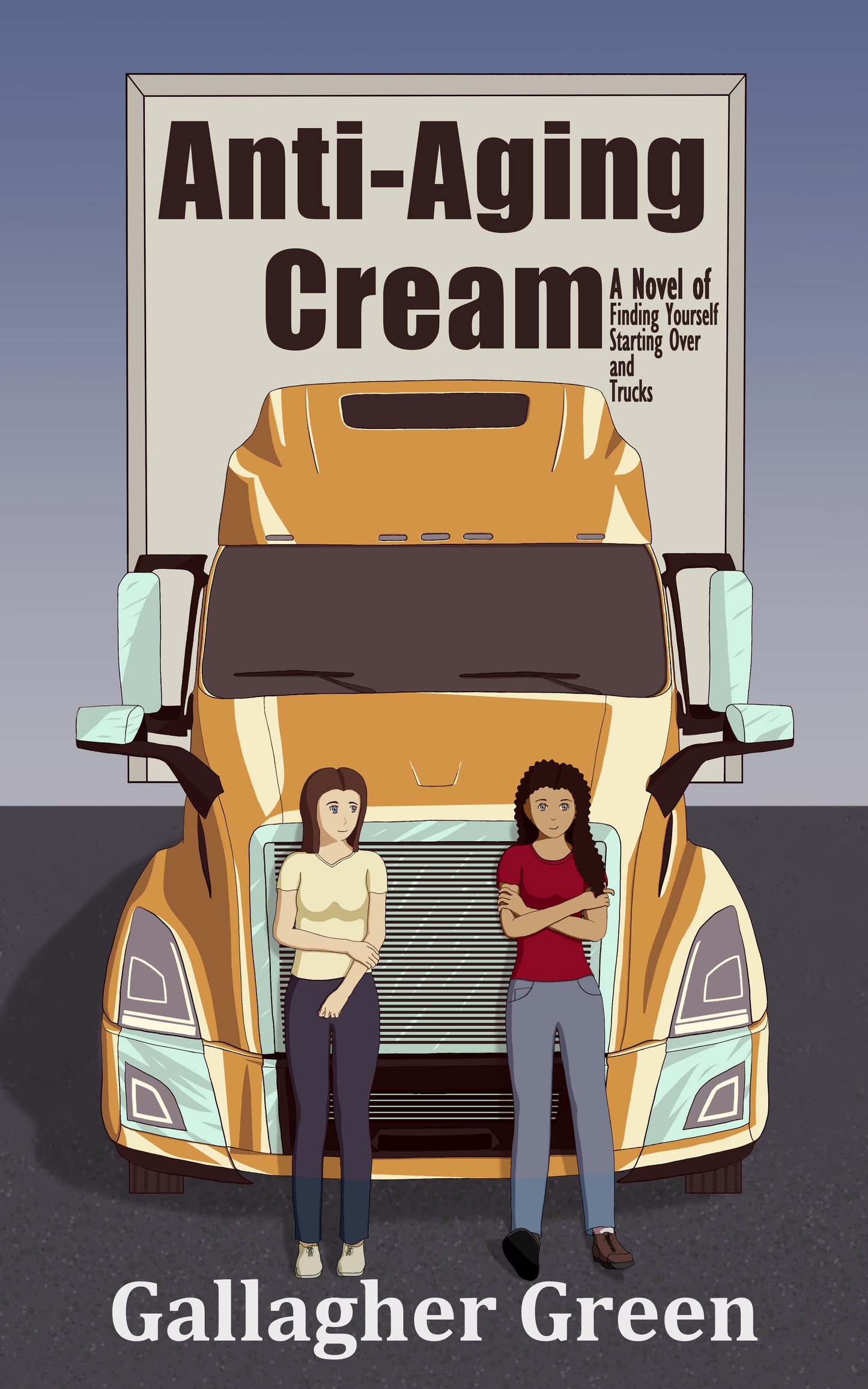 Anti-Aging Cream: A Novel of Finding Yourself, Starting Over, and Trucks (Paperback)